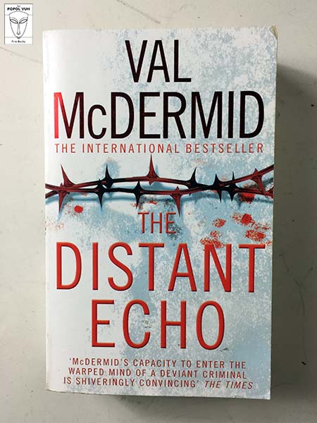 Val McDermid - The Distant Echo
